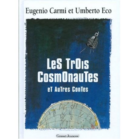 LeS TrOis CosmOnauTes eT AuTres ConTes de Umberto Ecco